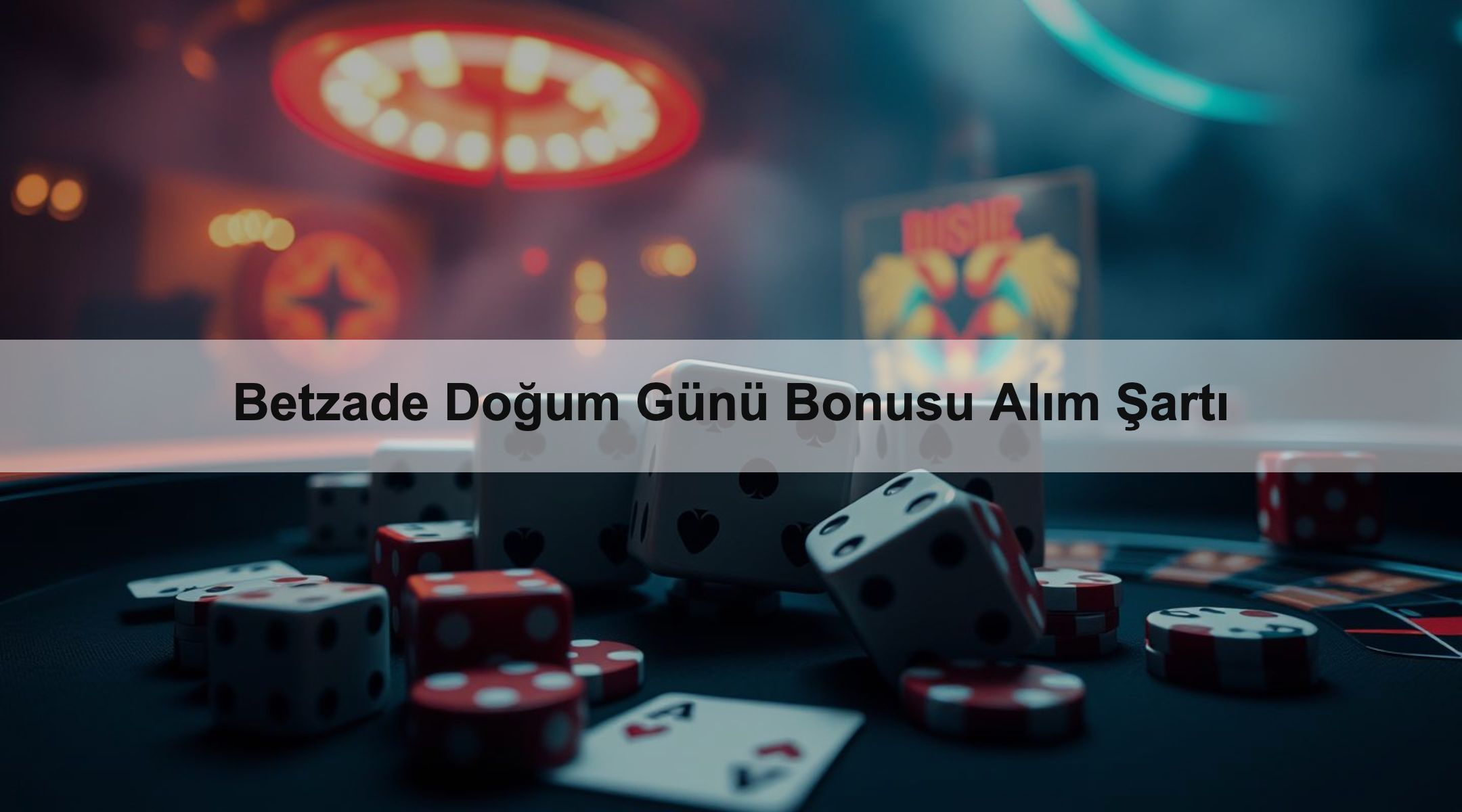 Betzade Doğum Günü Bonusu Alım Şartı